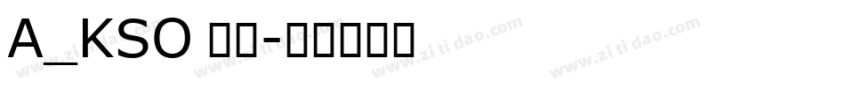 A_KSO 陽炎字体转换